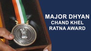 Major Dhyan Chand Khel Ratna award